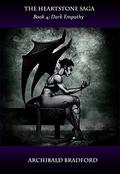 Dark Empathy (The Heartstone Saga #4) by Archibald Bradford