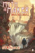 Myth of the Maker by Bruce R. Cordell