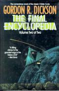 The Final Encyclopedia, Volume Two of Two by Gordon R. Dickson