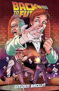Back to the Future: Citizen Brown (IDW Back to the Future Comic Series #2.5) by Bob Gale