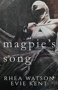 Magpie's Song by Rhea Watson