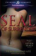 Seal of Surrender (Seven Seals #2) by Traci Douglass