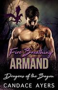 Fire Breathing Armand by Candace Ayers