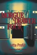 Morgue Drawer Four (Pascha #1) by Jutta Profijt