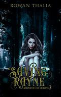Saving Rayne (Keepers of the Talisman #3) by Rowan Thalia
