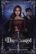 Disenchanted by Brianna Sugalski