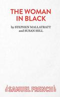 The Woman in Black: A Ghost Play by Stephen Mallatratt, Susan Hill