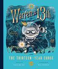 Warren the 13th and the 13-Year Curse (Warren the 13th #3) by Tania del Rio