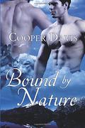 Bound by Nature (Forces of Nature #1) by Cooper Davis