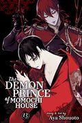 The Demon Prince of Momochi House, Vol. 13 (百千さん家のあやかし王子 / The Demon Prince of Momochi House #13) by Aya Shouoto