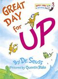Great Day for Up by Dr. Seuss