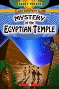 Mystery of the Egyptian Temple (Zet Mystery Case #3) by Scott Peters