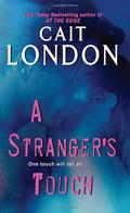 A Stranger's Touch (Psychic Triplet Trilogy #2) by Cait London