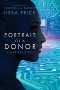 Portrait of a Donor: A Starters Story (Starters #1.75) by Lissa Price