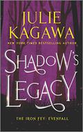 Shadow's Legacy (The Iron Fey: Evenfall #0.5) by Julie Kagawa