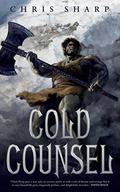 Cold Counsel by Chris Sharp, C. Sharp