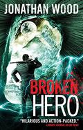 Broken Hero (Arthur Wallace #4) by Jonathan Wood