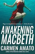 Awakening Macbeth by Carmen Amato