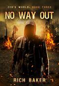 No Way Out by Rich Baker