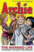 Archie: The Married Life Book 1 (Archie: The Married Life #1) by Michael E. Uslan