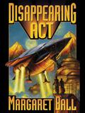 Disappearing Act by Margaret Ball