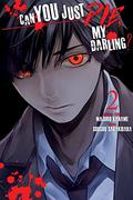 Ti amo, ma fatti ammazzare Vol. 2 (Can You Just Die, My Darling? #2) by Majuro Kaname