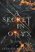 A Secret in Onyx (Onyx #1) by Jessica Florence