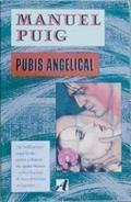 Pubis angelical by Manuel Puig