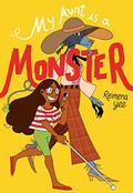 My Aunt Is a Monster:  (A Graphic Novel) by Reimena Yee