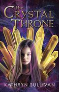 The Crystal Throne by Kathryn Sullivan