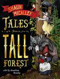 Tales From a Tall Forest (Tales From a Tall Forest #1) by Shaun Micallef
