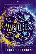 Wishtress by Nadine Brandes