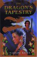 The Dragon's Tapestry (The Marmawell Trilogy #1) by Martine Bates