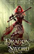 Dragon Sword (The Dragon’s Call #1) by Craig A. Price Jr.