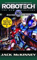 Robotech: The New Generation: The Invid Invasion (Robotech #10-12) by Jack McKinney