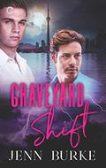 Graveyard Shift by Jenn Burke