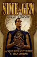 Sime~Gen: The Unity Trilogy (Sime/Gen #1, 7, 8 omnibus) by Jean Lorrah
