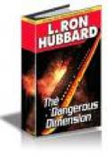 The Dangerous Dimension by L. Ron Hubbard