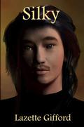Silky (Silky #1) by Lazette Gifford