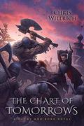 The Chart of Tomorrows (Gaunt and Bone #3) by Chris Willrich