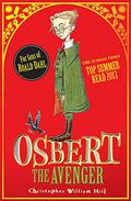 Osbert the Avenger by Christopher William Hill, Chris Riddell