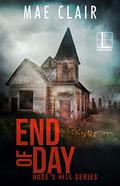 End of Day (Hode's Hill #2) by Mae Clair
