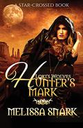 Hunter's Mark (Loki's Wolves #0.5) by Melissa Snark