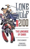 Lone Wolf 2100 Volume 2: The Language of Chaos  (Lone Wolf 2100 (Lone Wolf 2100 #2) by Francisco Ruiz Velasco