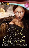 Dark Maiden by Lindsay Townsend