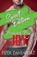 Bound by Joy - Sweet Edition by Piper Davenport