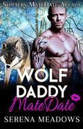 Wolf Daddy MateDate by Serena Meadows