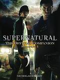 Supernatural: The Official Companion Season 1 (Supernatural: The Official Companion #1) by Eric Kripke