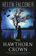 The Hawthorn Crown (The Changeling #3) by Helen Falconer
