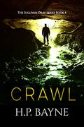 Crawl by H.P. Bayne